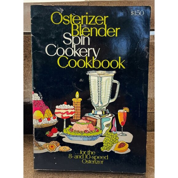 Osterizer Blender Spin Cookery Cookbook Vintage 1972 Recipes Oster Instructions - Picture 1 of 8